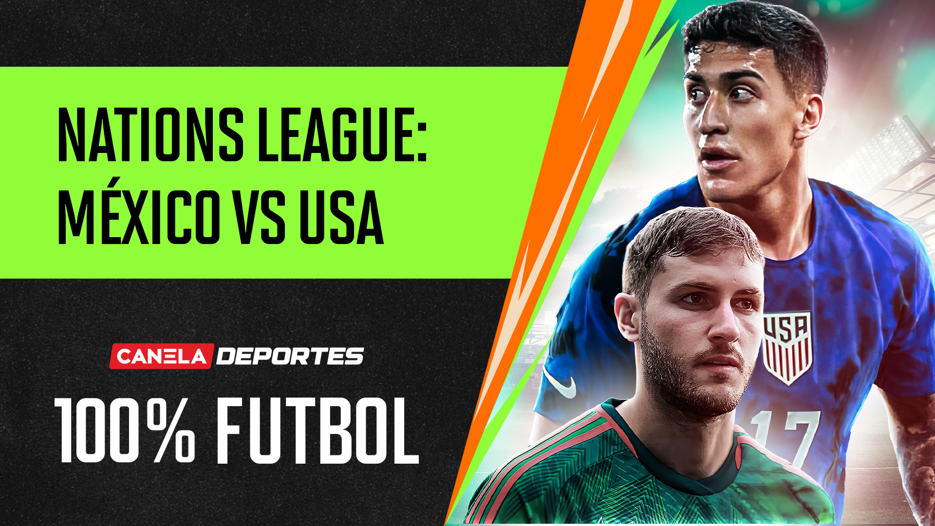 Nations League México vs USA Canela TV