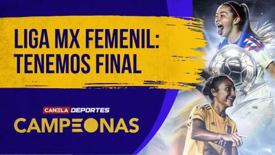 Liga MX Femenil: Tenemos Final