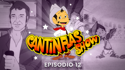 Cantinflas Show Episodio 12