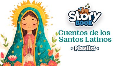 Storybook: Cuentos de los Santos Latinos Playlist
