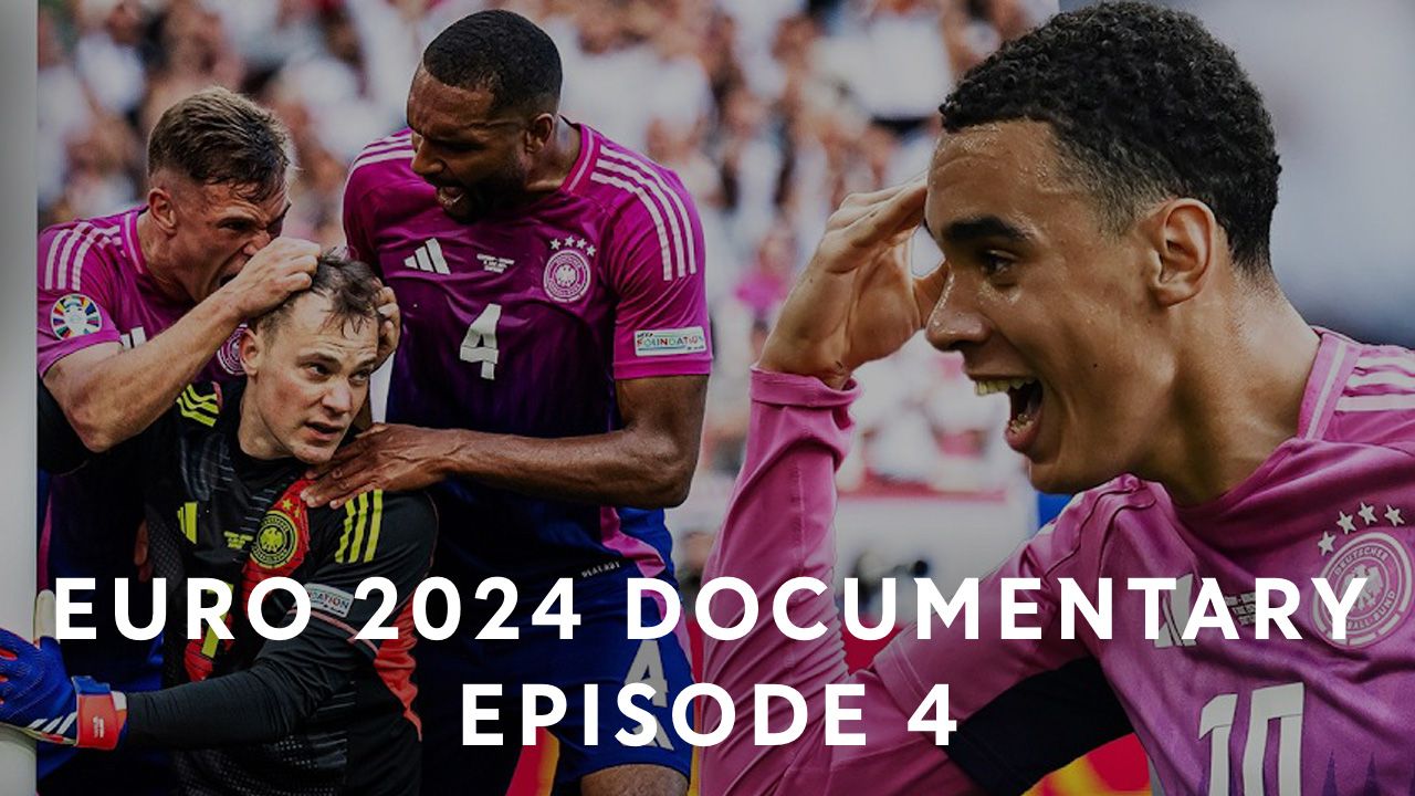 Our Team - Euro 2024 Documentary: Episode 4