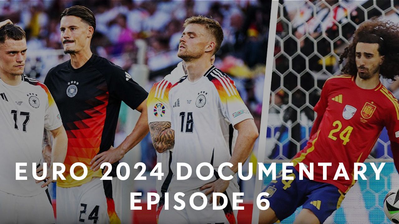 Our Team - Euro 2024 Documentation: Episode 6