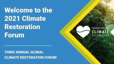 E1 - Welcome to the 2021 Climate Restoration Forum 