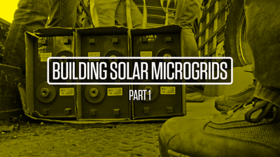 E6 - Building Solar Microgrids | Part 1