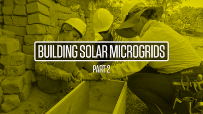 E7 - Building Solar Microgrids | Part 2