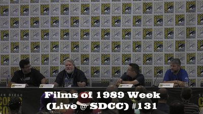 Films of 1989 Week (Live @ SDCC)