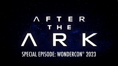 After The Ark Special Episode:  The Ark at WonderCon