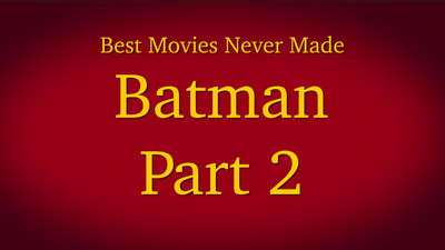 Batman Part 2