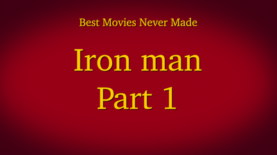 Iron Man Part 1