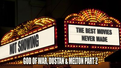 God of War, Dustan & Melton part 2