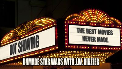 Unmade Star Wars with J.W. Rinzler