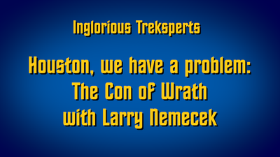 Houston, we have a problem: The Con of Wrath with Larry Nemecek​