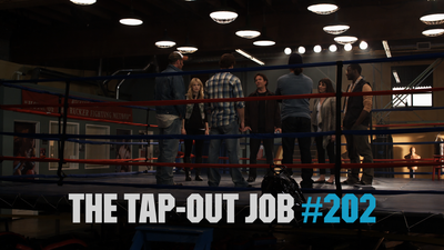 S2E02 - The Tap-Out Job