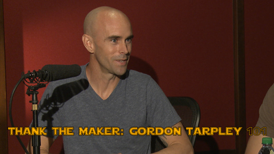 Thank the Maker: Gordon Tarpley