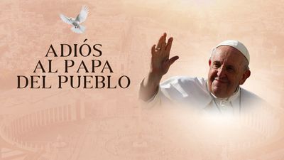 Adiós al Papa del pueblo