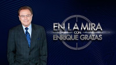 En La Mira Con Enrique Gratas