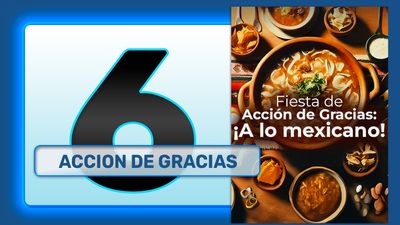 Acción De Gracias A lo Mexicano