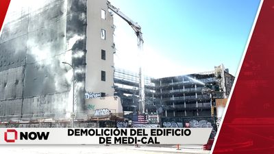 Demolición del edificio de Medi-Cal