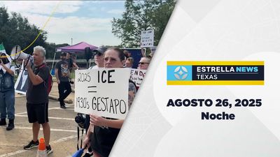 Noticiero Texas Noche | Agosto 26, 2025