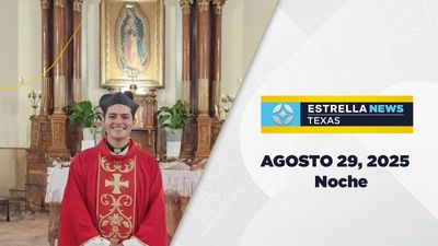 Noticiero Texas Noche | Agosto 29, 2025