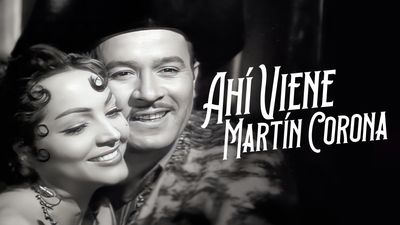 Ahi Viene Martín Corona
