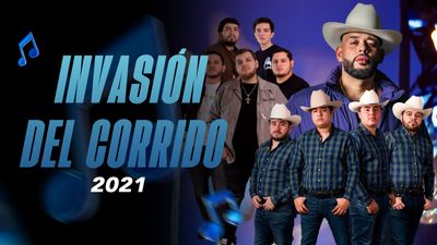Invasión Del Corrido 2021