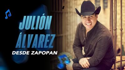 Julión Álvarez Desde Zapopan, Jalisco