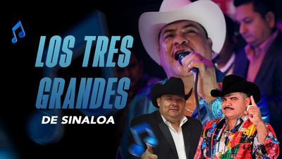 Concierto De Los Tres Grandes De Sinaloa