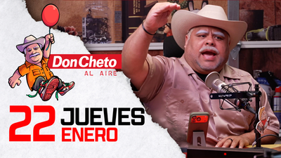 Don Cheto Al Aire en TV - Enero 22, 2026