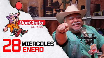 Don Cheto Al Aire en TV - Enero 28, 2026