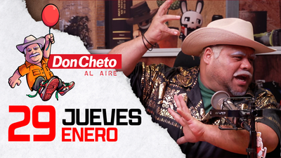 Don Cheto Al Aire en TV - Enero 29, 2026