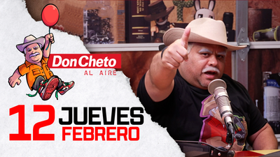 Don Cheto Al Aire en TV - Febrero 12, 2026