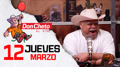 Don Cheto Al Aire en TV - Marzo 12, 2026