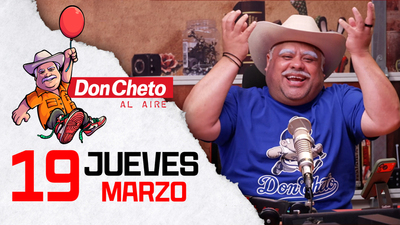Don Cheto Al Aire en TV - Marzo 19, 2026