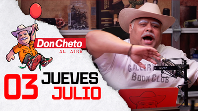 Don Cheto Al Aire en TV - Julio 03, 2025