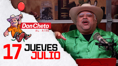 Don Cheto Al Aire en TV - Julio 17, 2025