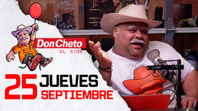 Don Cheto Al Aire en TV - Septiembre 25, 2025