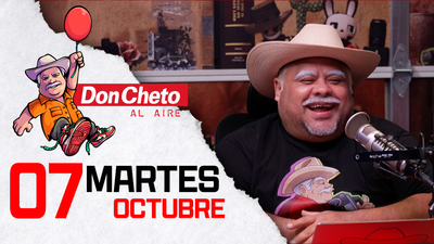 Don Cheto Al Aire en TV - Octubre 07, 2025