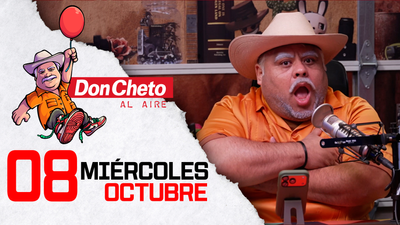 Don Cheto Al Aire en TV - Octubre 08, 2025