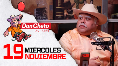 Don Cheto Al Aire en TV - Noviembre 19, 2025