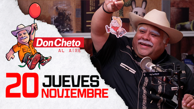 Don Cheto Al Aire en TV - Noviembre 20, 2025