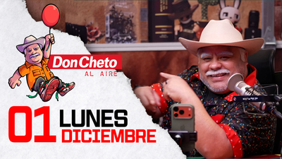 Don Cheto Al Aire en TV - Diciembre 01, 2025