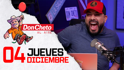 Don Cheto Al Aire en TV - Diciembre 04, 2025