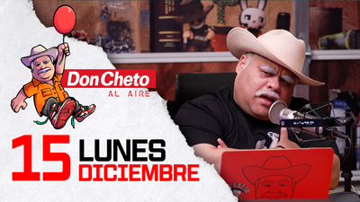 Don Cheto Al Aire en TV - Diciembre 15, 2025