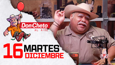 Don Cheto Al Aire en TV - Diciembre 16, 2025