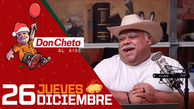 Don Cheto Al Aire en TV - Diciembre 26, 2025