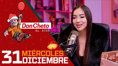 Don Cheto Al Aire en TV - Diciembre 31, 2025