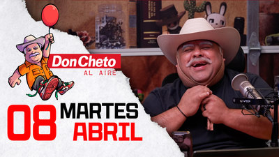 Don Cheto Al Aire en TV - Abril 8, 2025