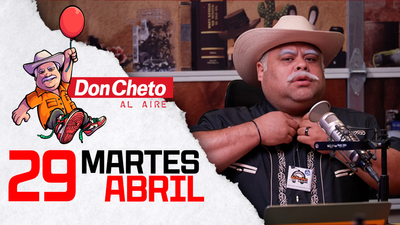 Don Cheto Al Aire en TV - Abril 29, 2025