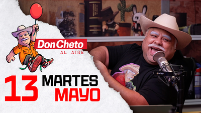 Don Cheto Al Aire en TV - Mayo 13, 2025
